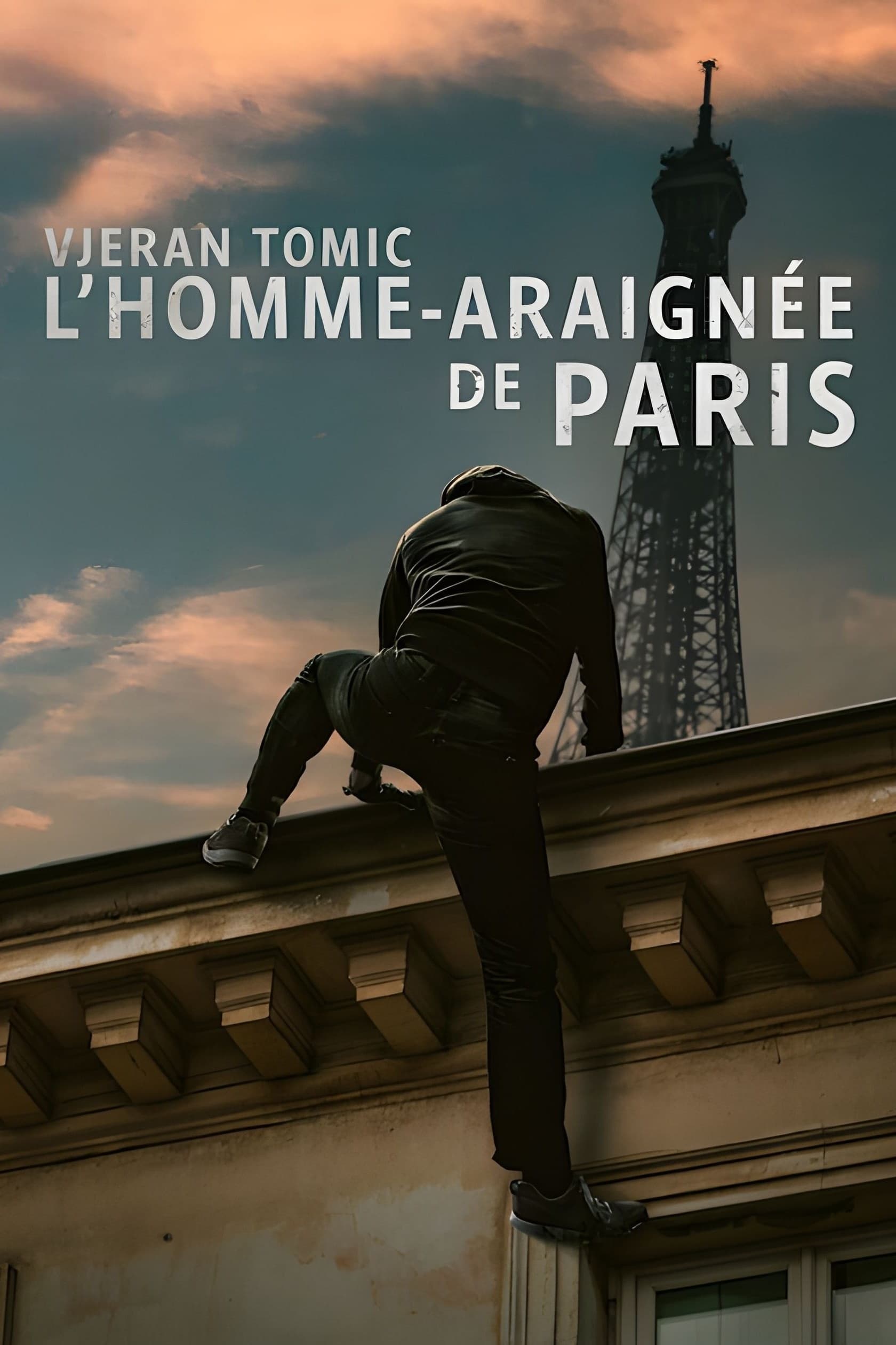 Vjeran Tomic : L'homme-araignée de Paris