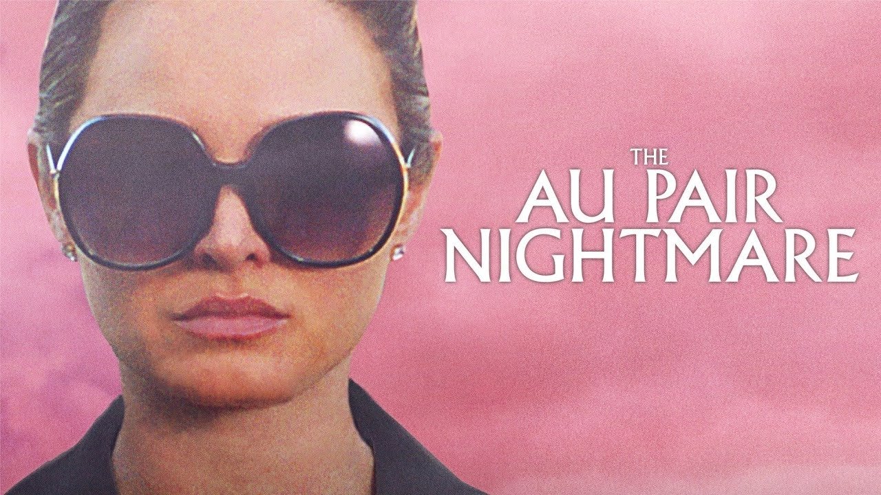 The Au Pair Nightmare