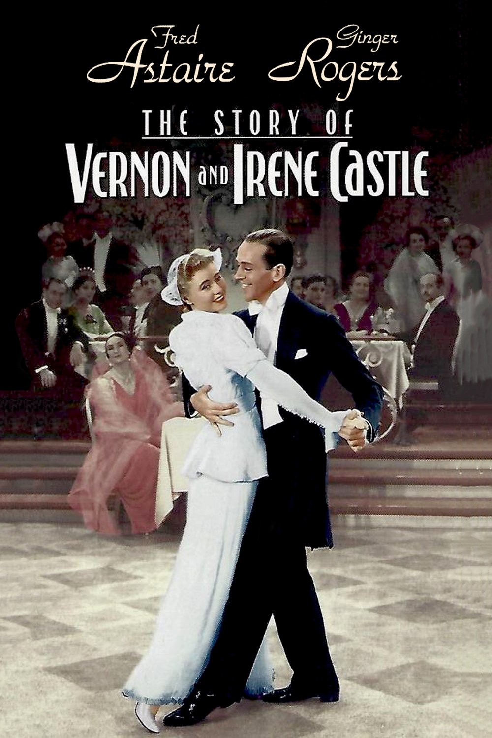 The Story of Vernon and Irene Castle