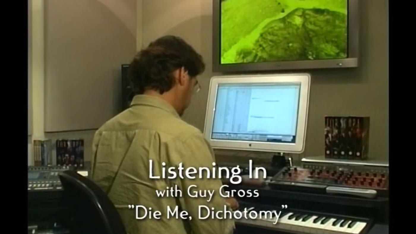 Listening In With Composer Guy Gross: "Die Me, Dichotomy"