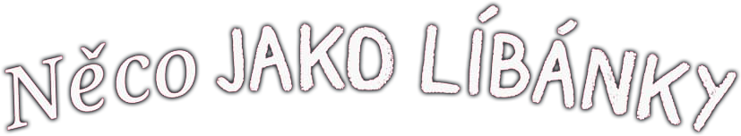 Něco jako líbánky