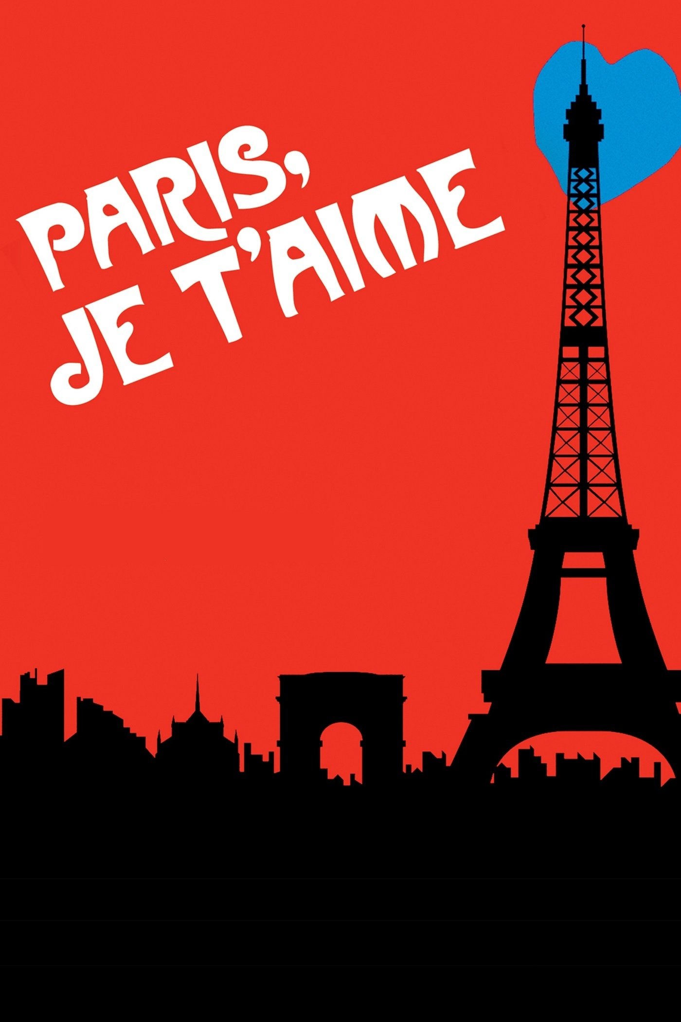 Paris, Je T'Aime