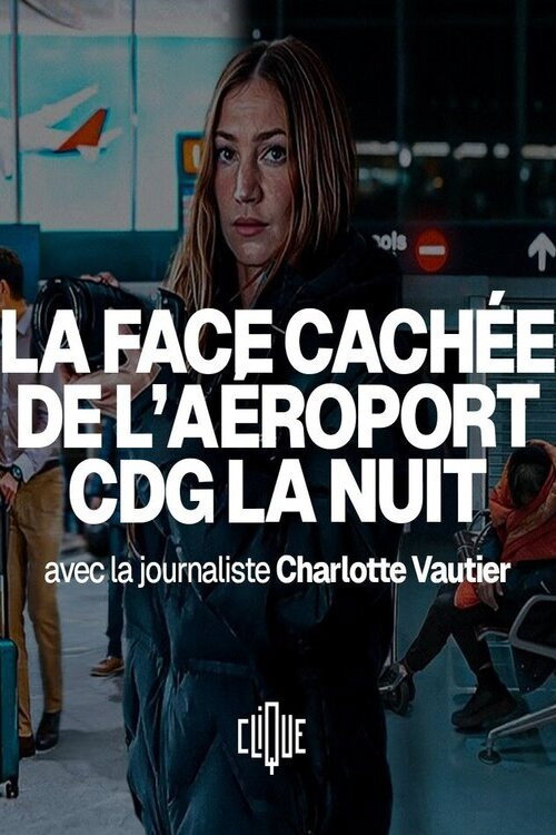 La face cach&eacute;e de l'a&eacute;roport CDG la nuit