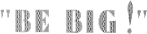 Be Big! Logo