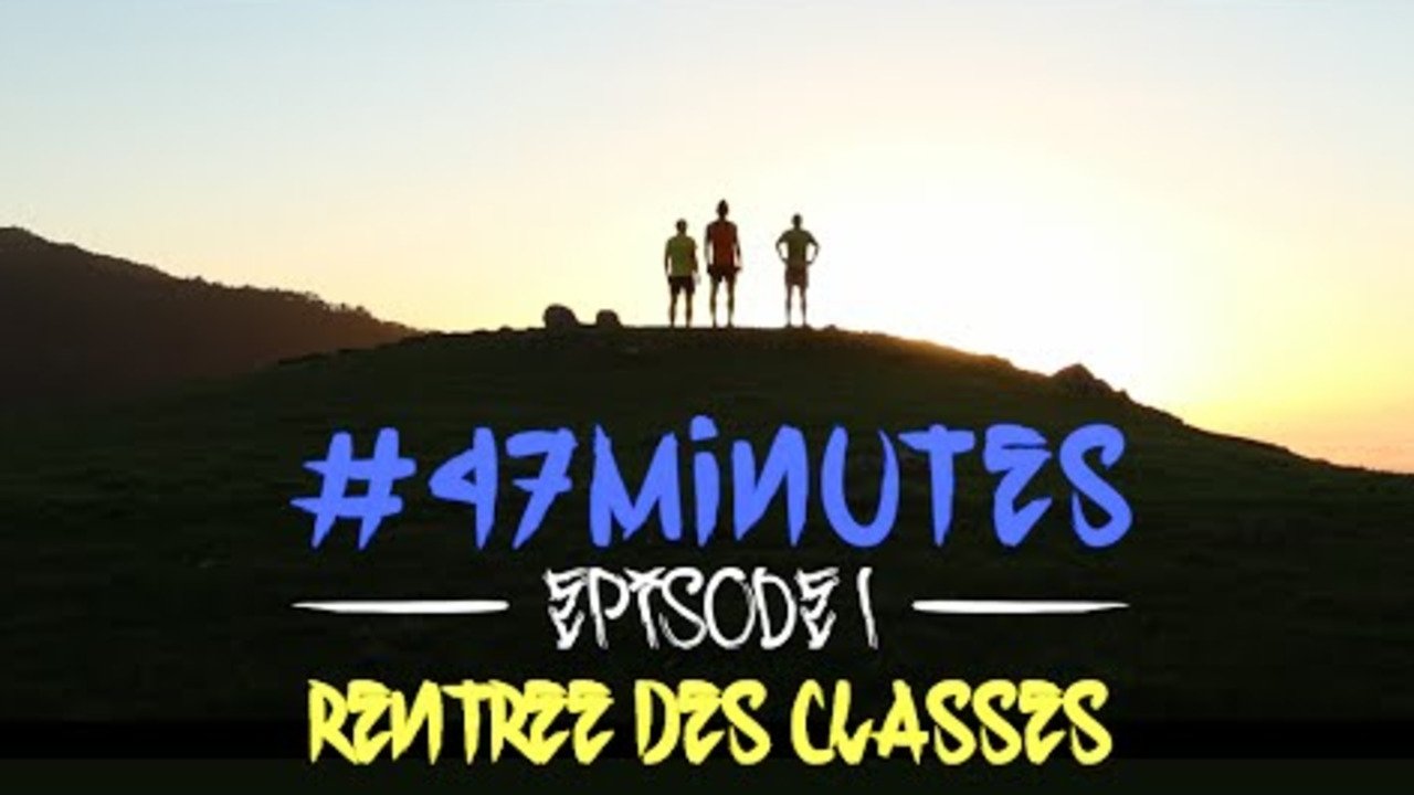 47 Minutes - Rentrée des classes (Transgrancanaria 2015)