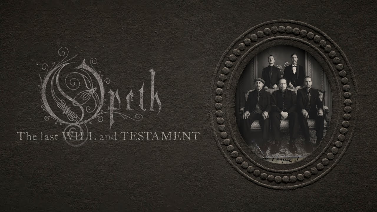 Opeth - The Last Will And Testament ()