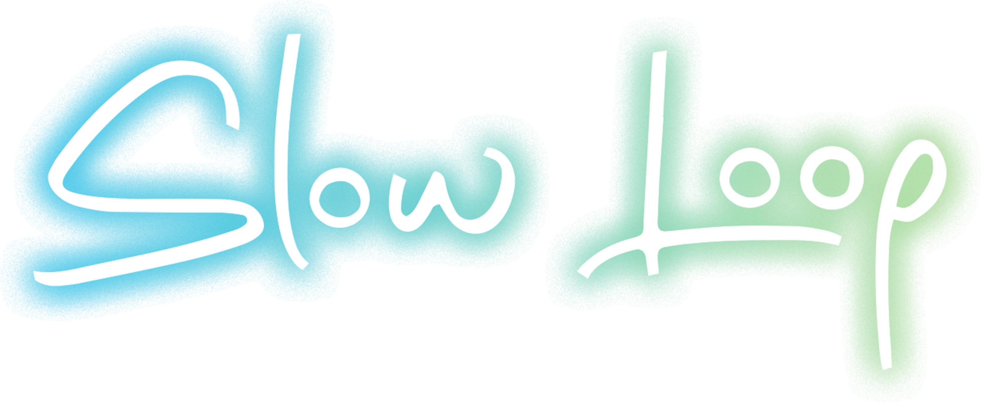 Slow Loop