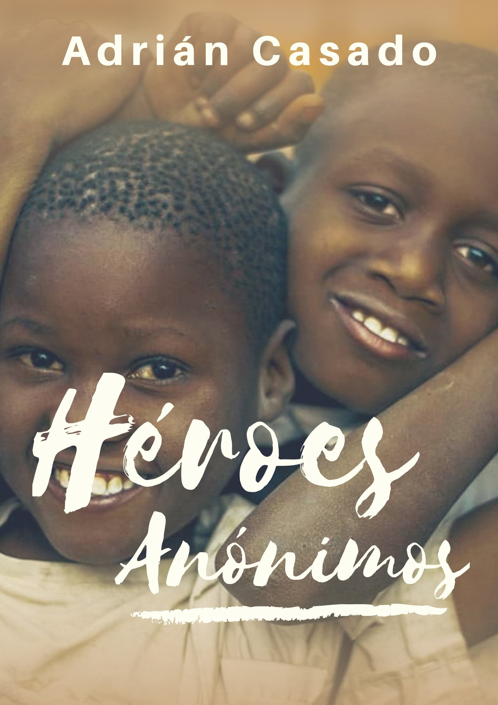H&eacute;roes An&oacute;nimos
