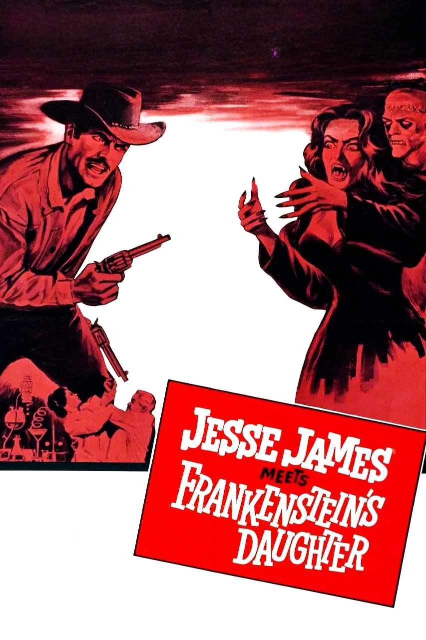 Jesse James Meets Frankenstein's Daughter