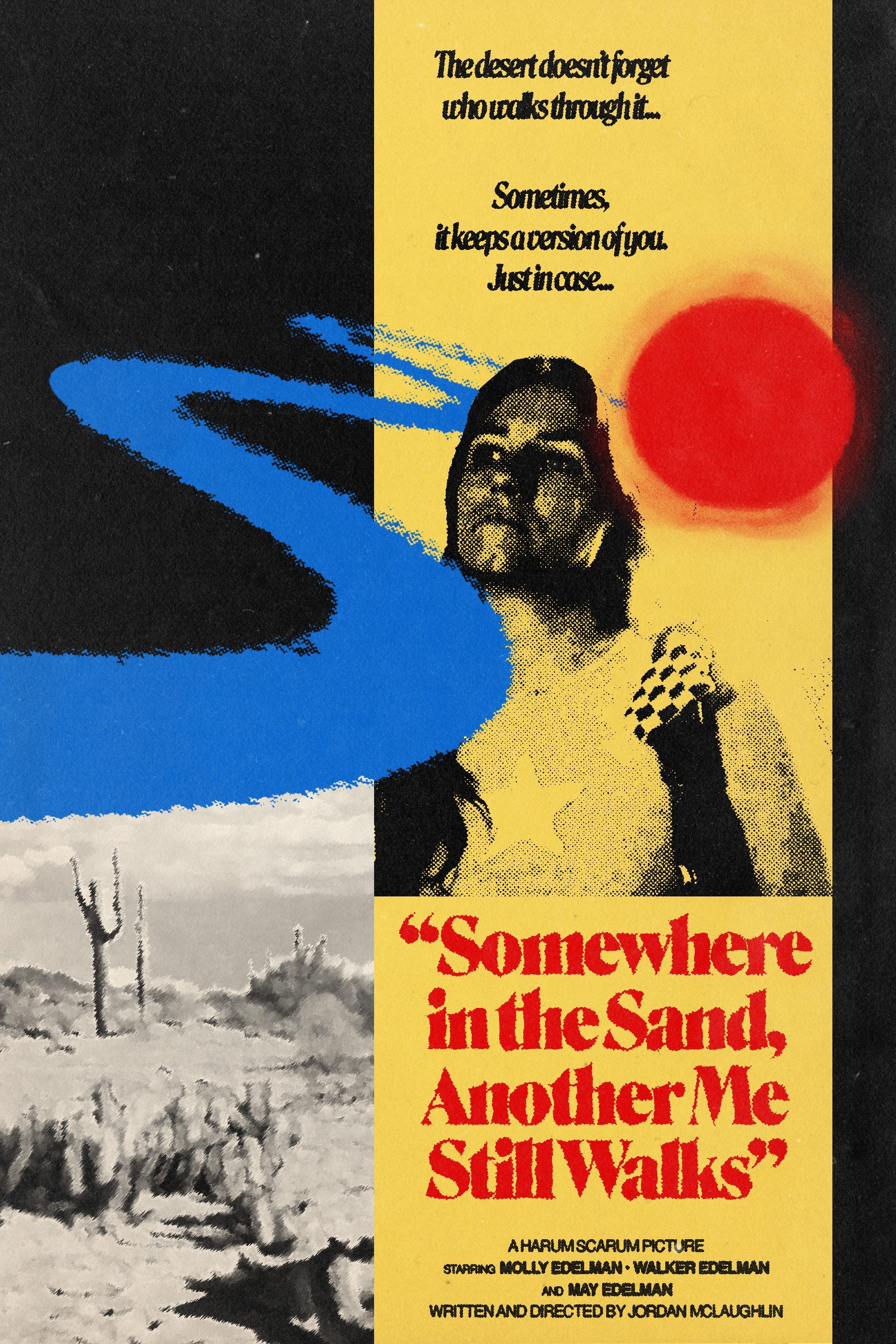 Somewhere in the Sand, Another Me Still Walks Somewhere in the Sand, Another Me Still Walks