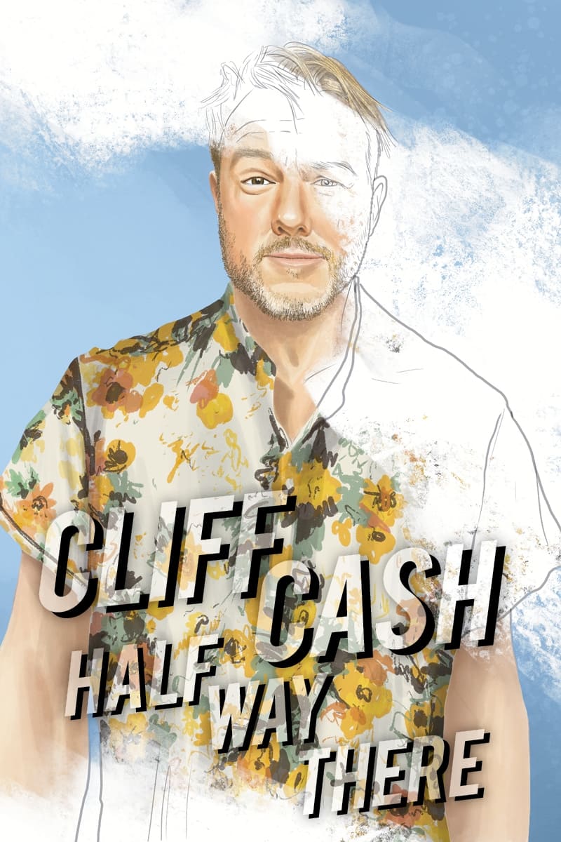 Cliff Cash Half Way There (2021) The Poster Database (TPDb)