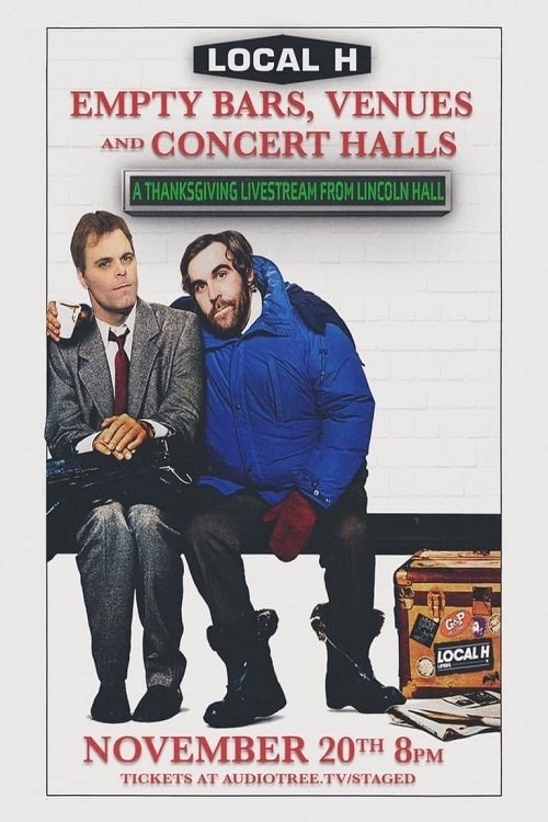 Local H: Empty Bars, Venues and Concert Halls - A Thanksgiving Livestream from Lincoln Hall Poster