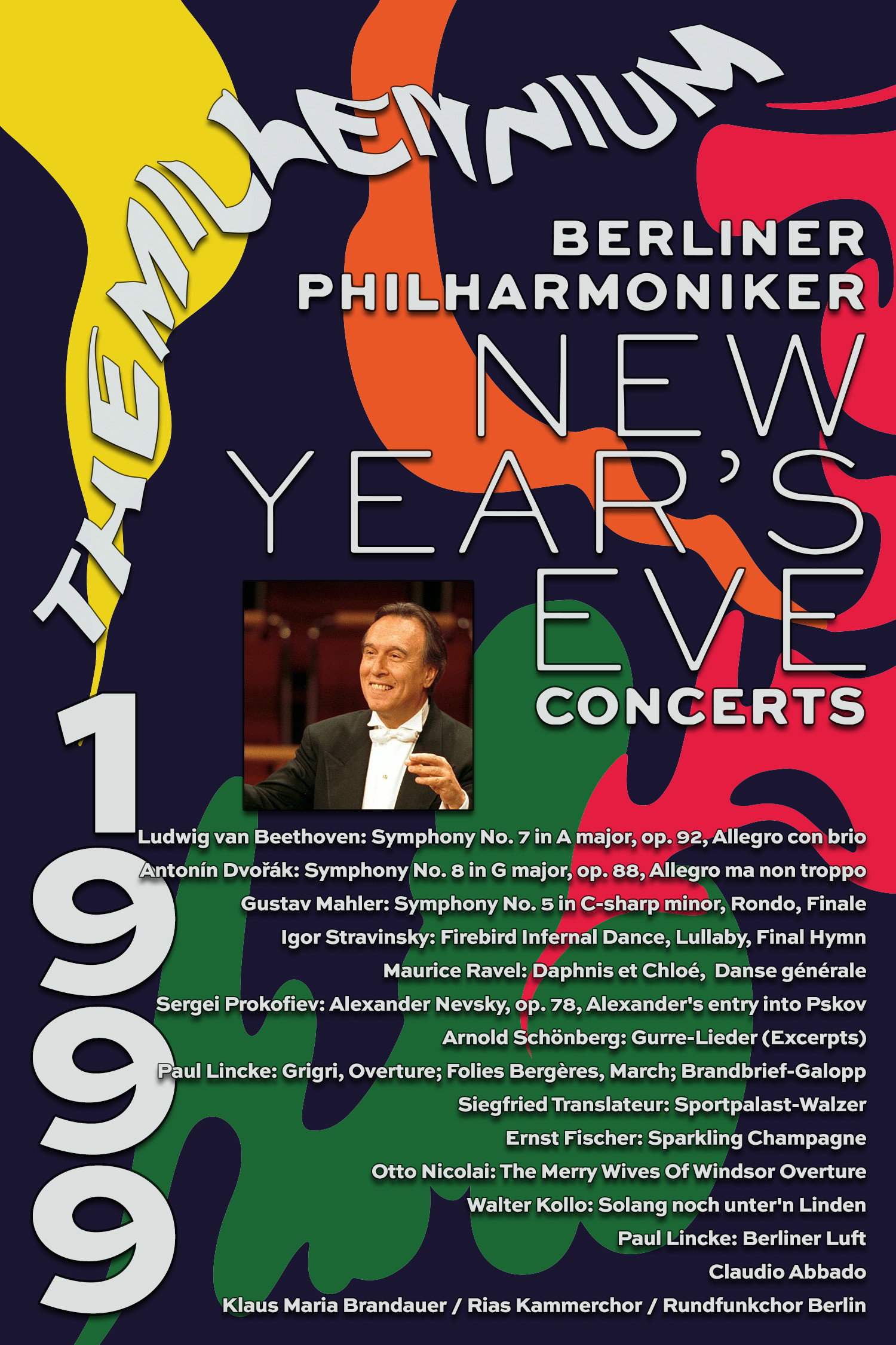 The Berliner Philharmoniker&rsquo;s New Year&rsquo;s Eve Concert: 1999