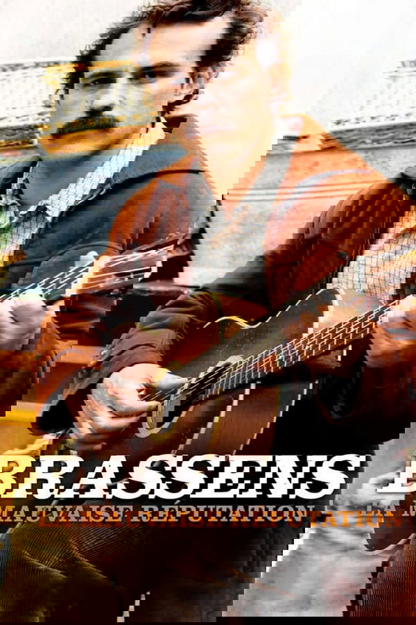 Brassens, la mauvaise réputation