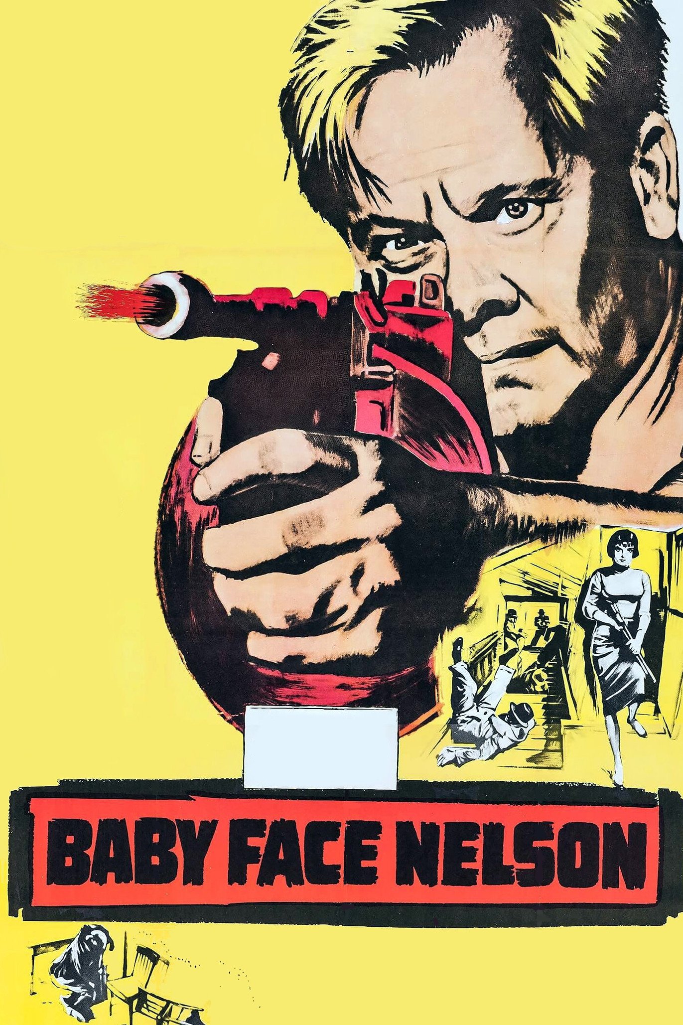 Affiche du film Baby Face Nelson, l'ennemi public 186348