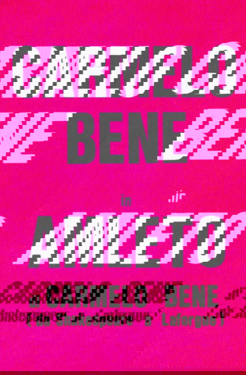 Amleto di Carmelo Bene (da Shakespeare a Laforgue)