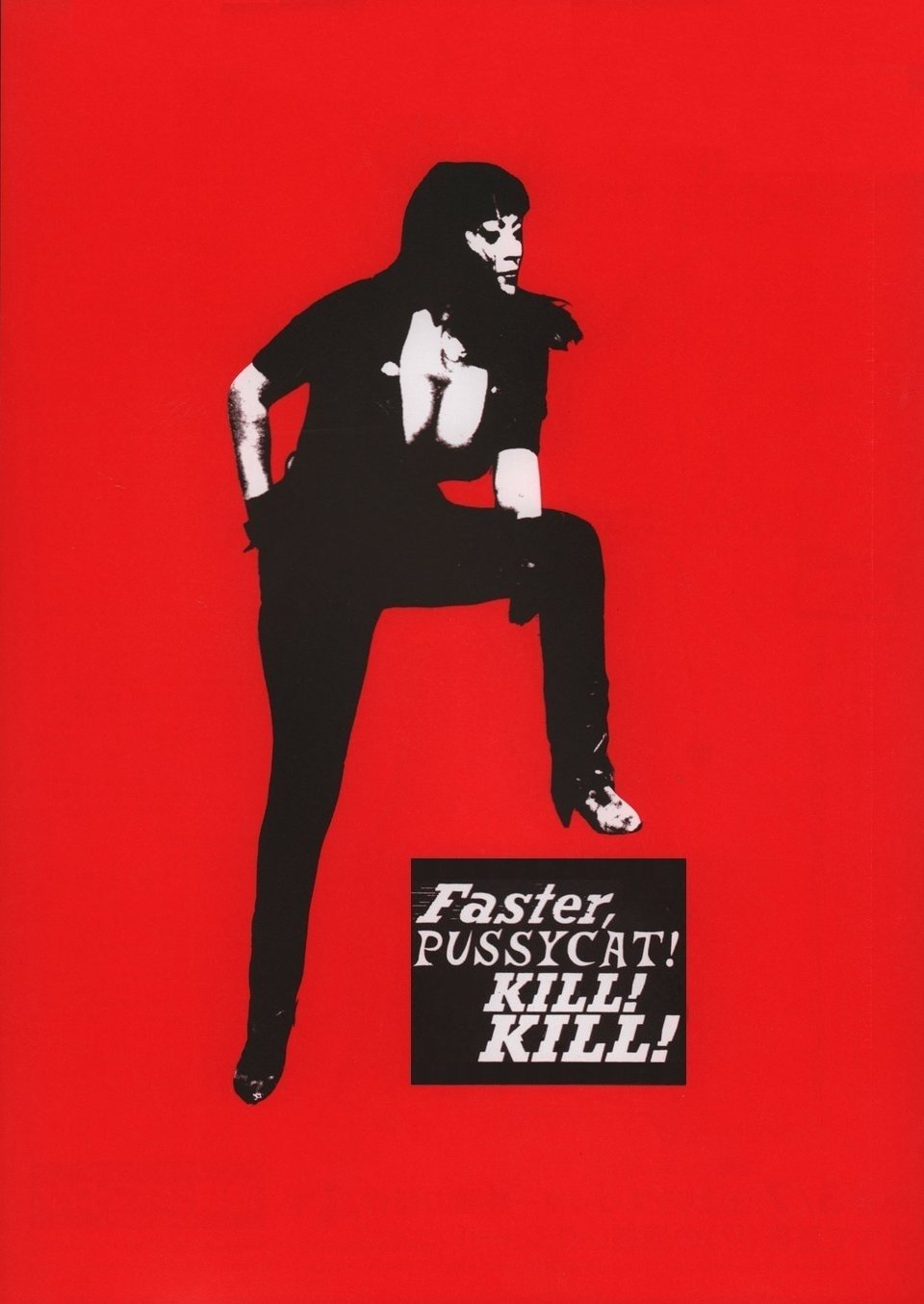 Faster, Pussycat! Kill! Kill!