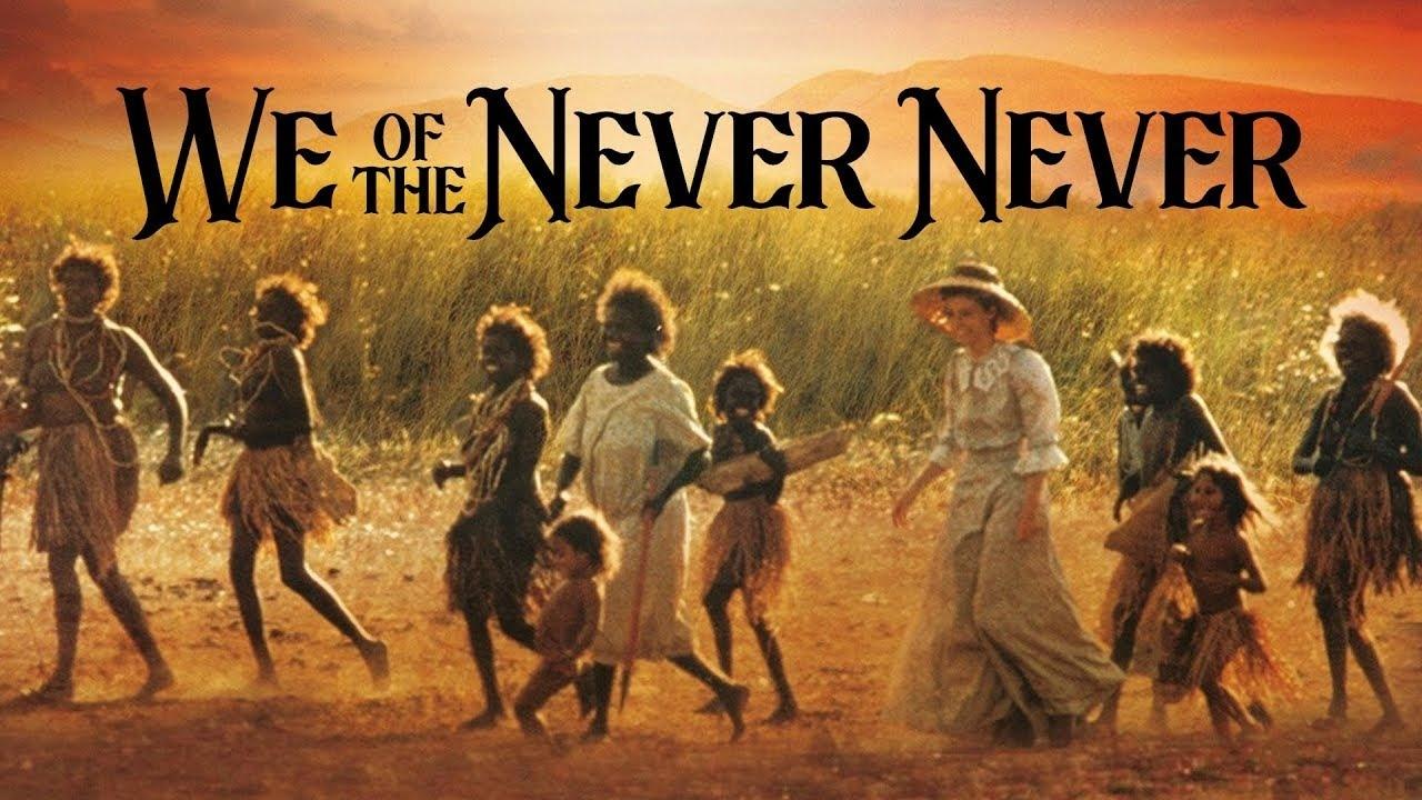 We of the Never Never (1982)