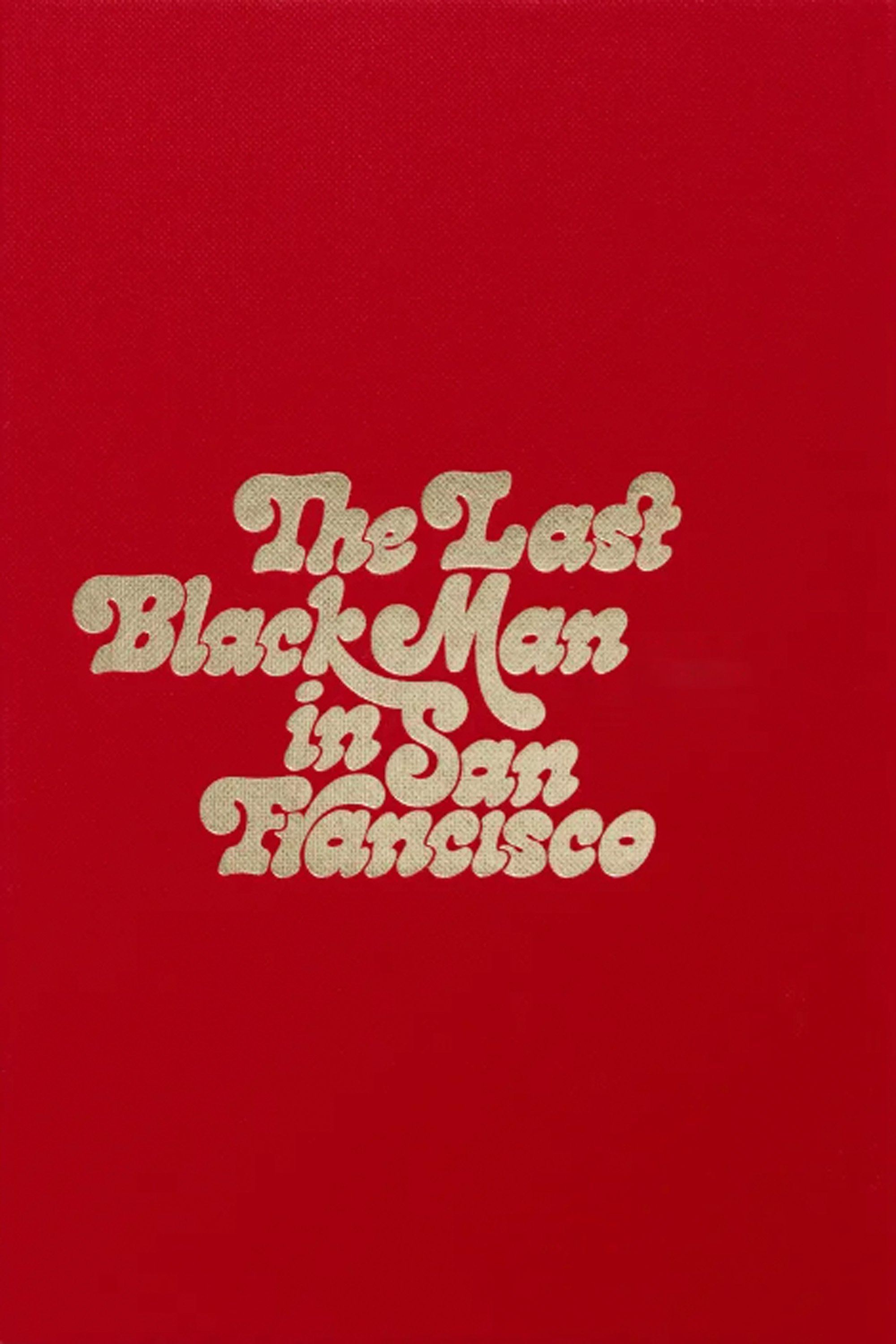 The Last Black Man in San Francisco