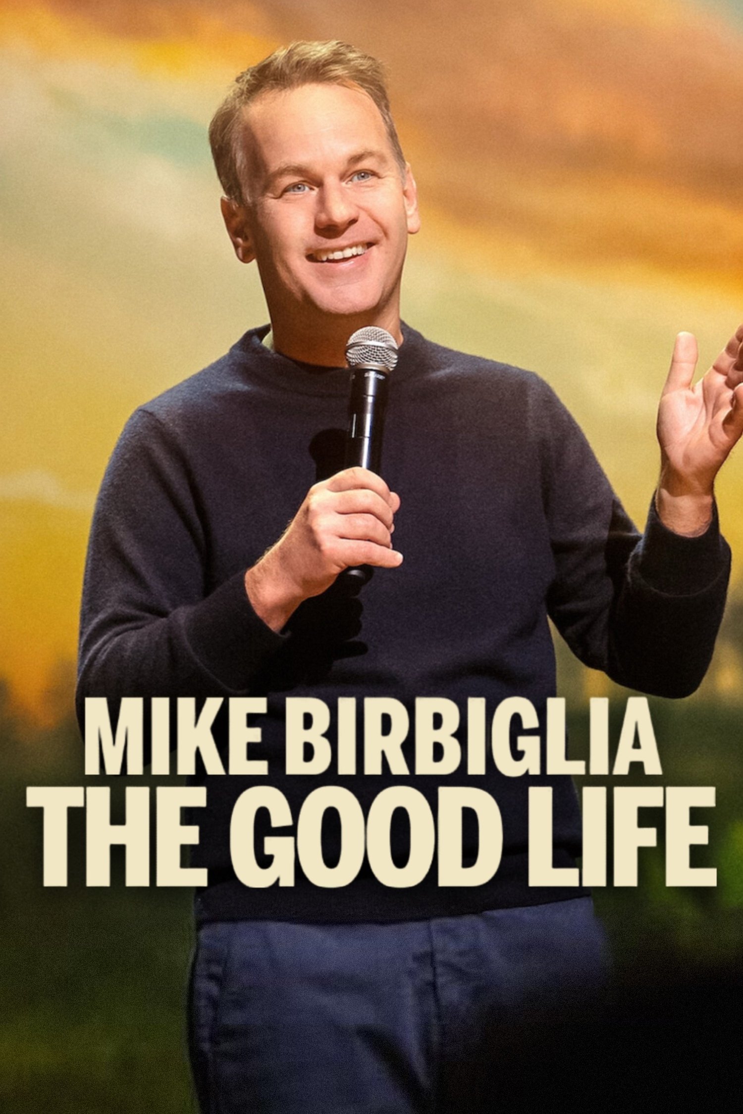 Mike Birbiglia: The Good Life