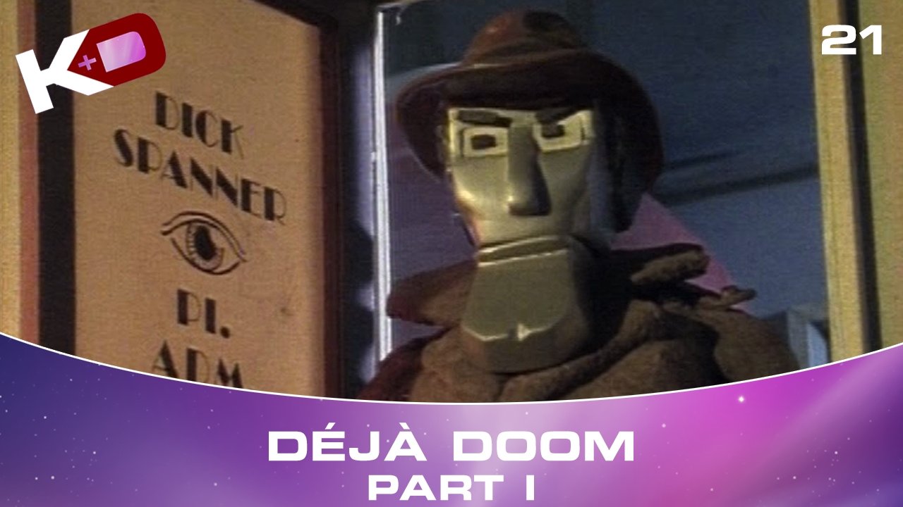 Thumbnail for Déjà Doom - Part 1 Season 1 Episode 21