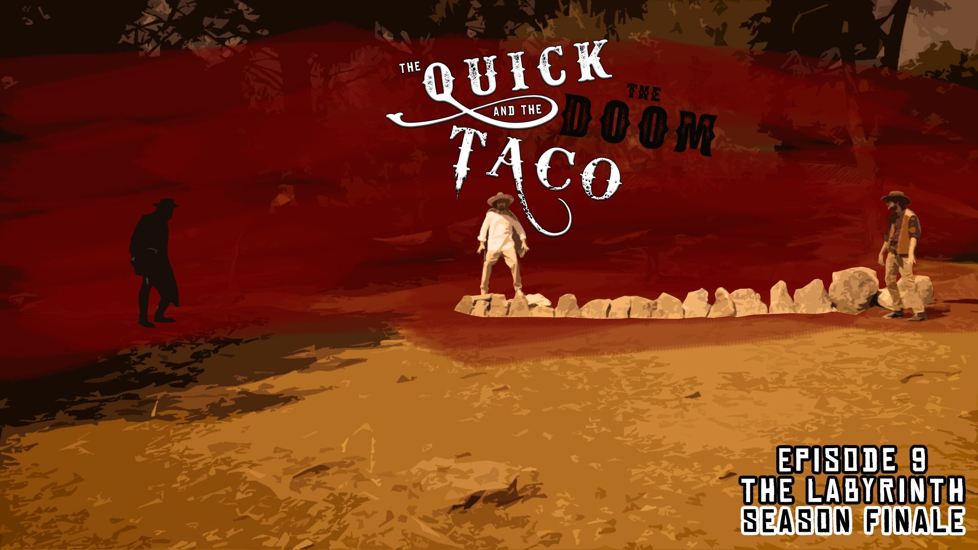 The Quick and the Taco - Épisode 9