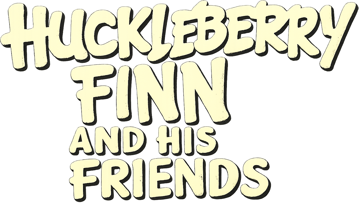 Huckleberry Finn and His Friends