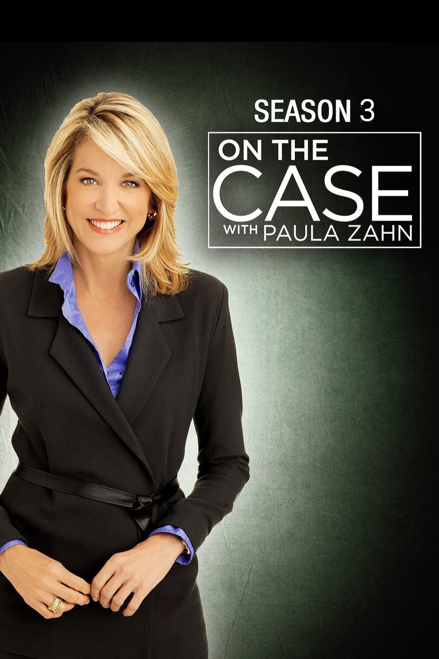 On the Case with Paula Zahn - Season 3