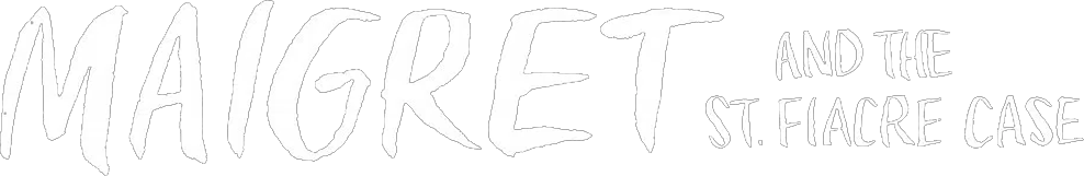 Maigret and the St. Fiacre Case Logo