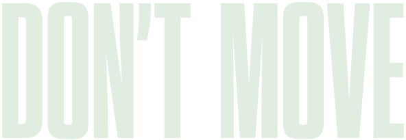 Don't Move Logo