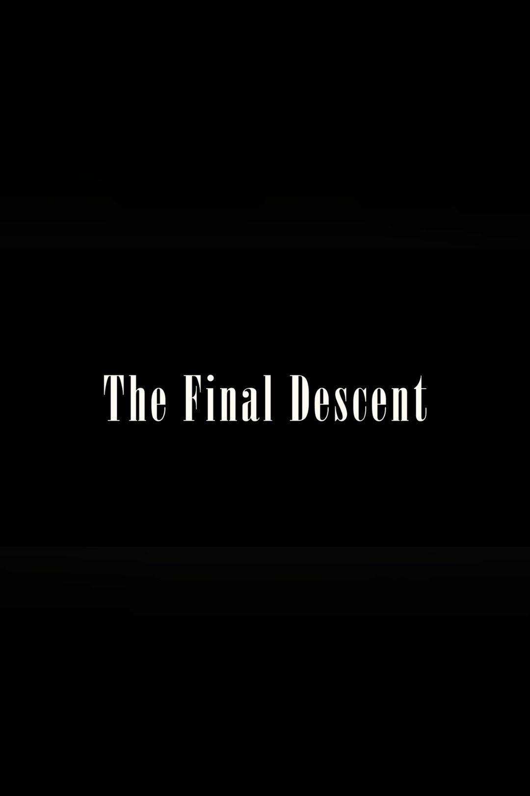 The Final Descent | A murder mystery