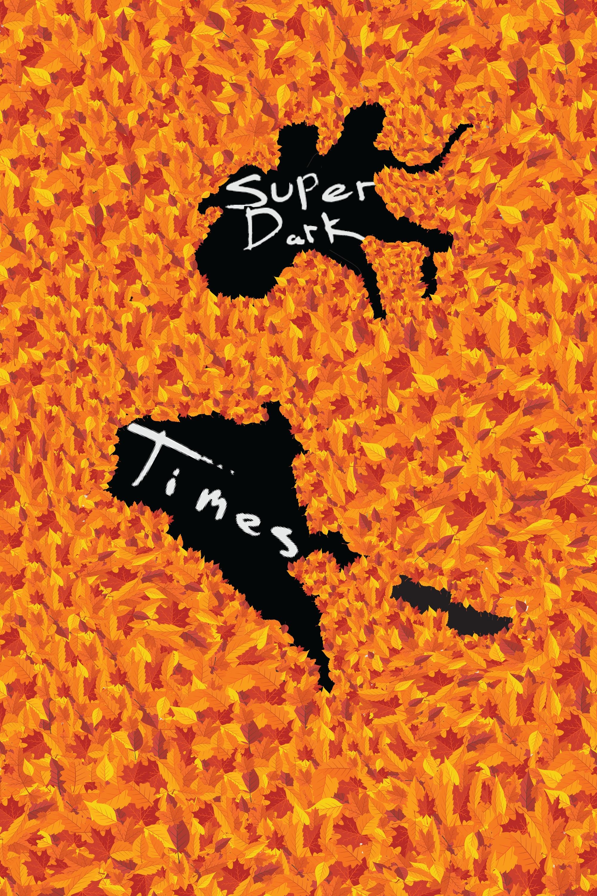 Super Dark Times