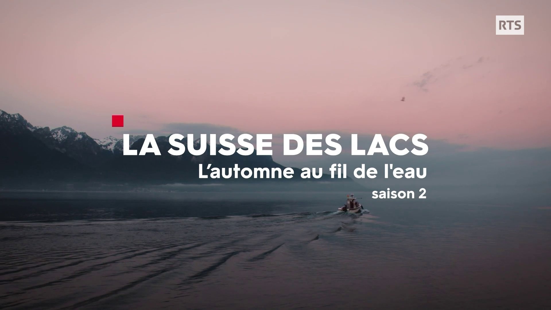 La Suisse des lacs - L'Automne au fil de l'eau