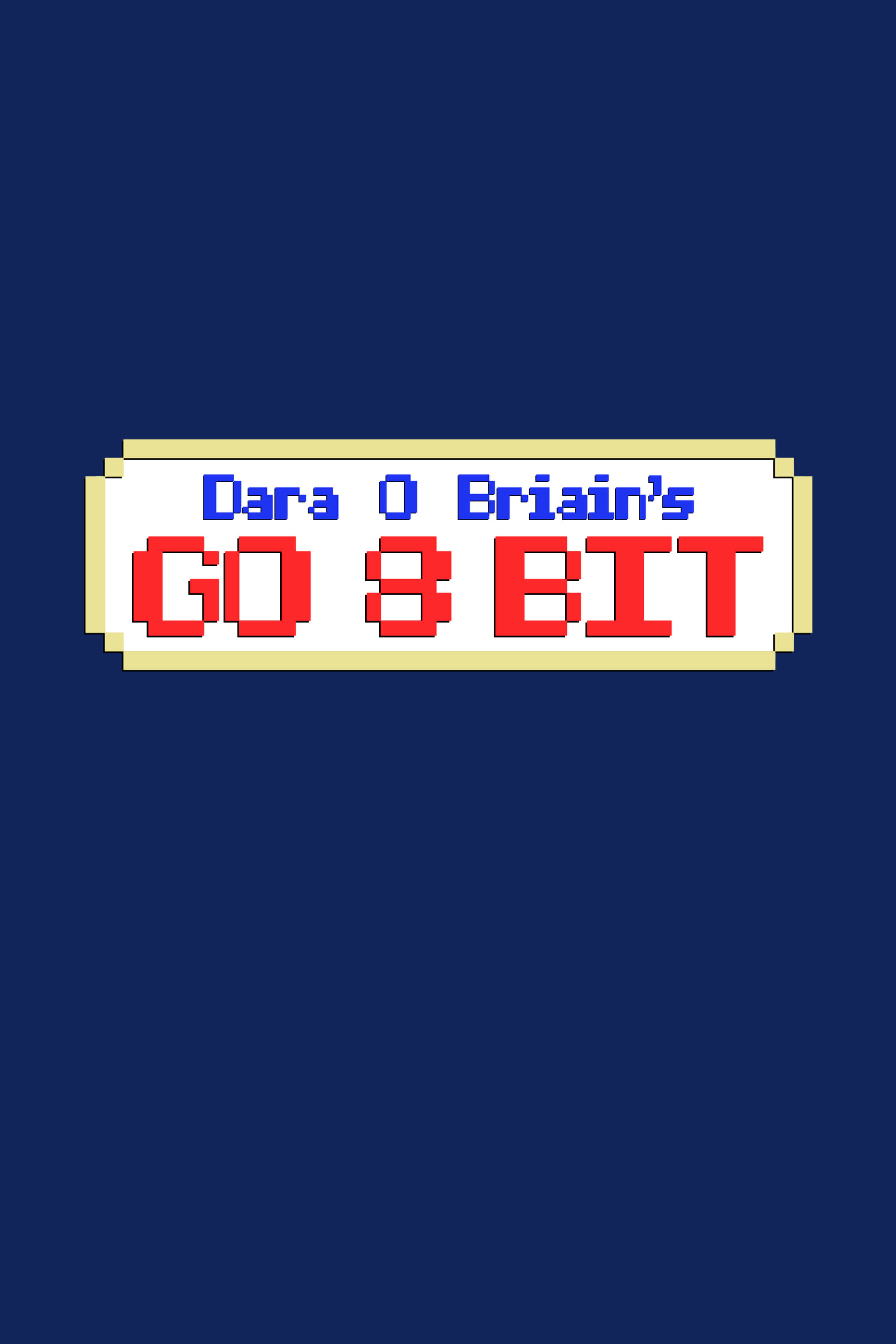 Dara O Briain's Go 8 Bit Poster