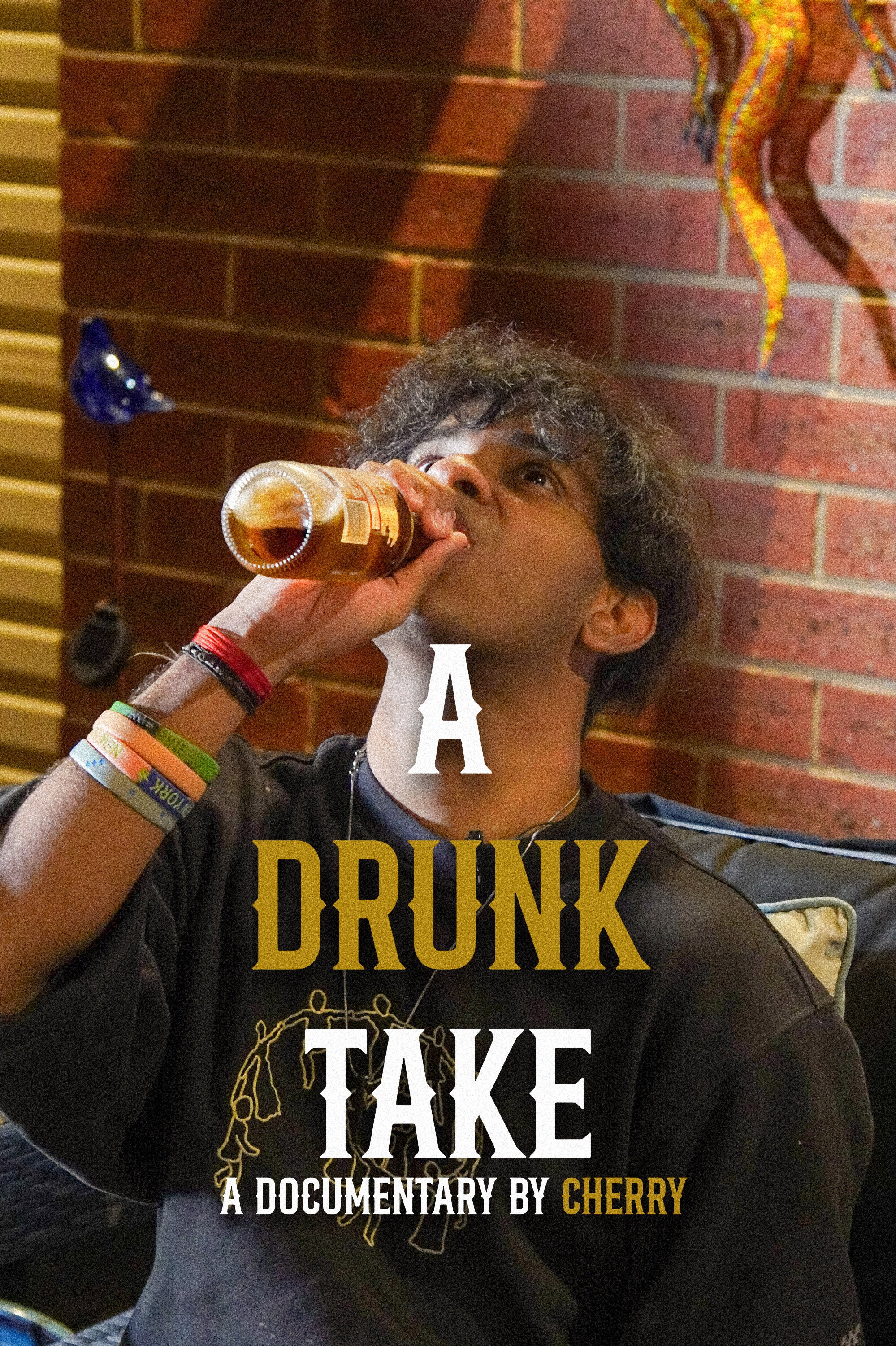 A Drunk Take