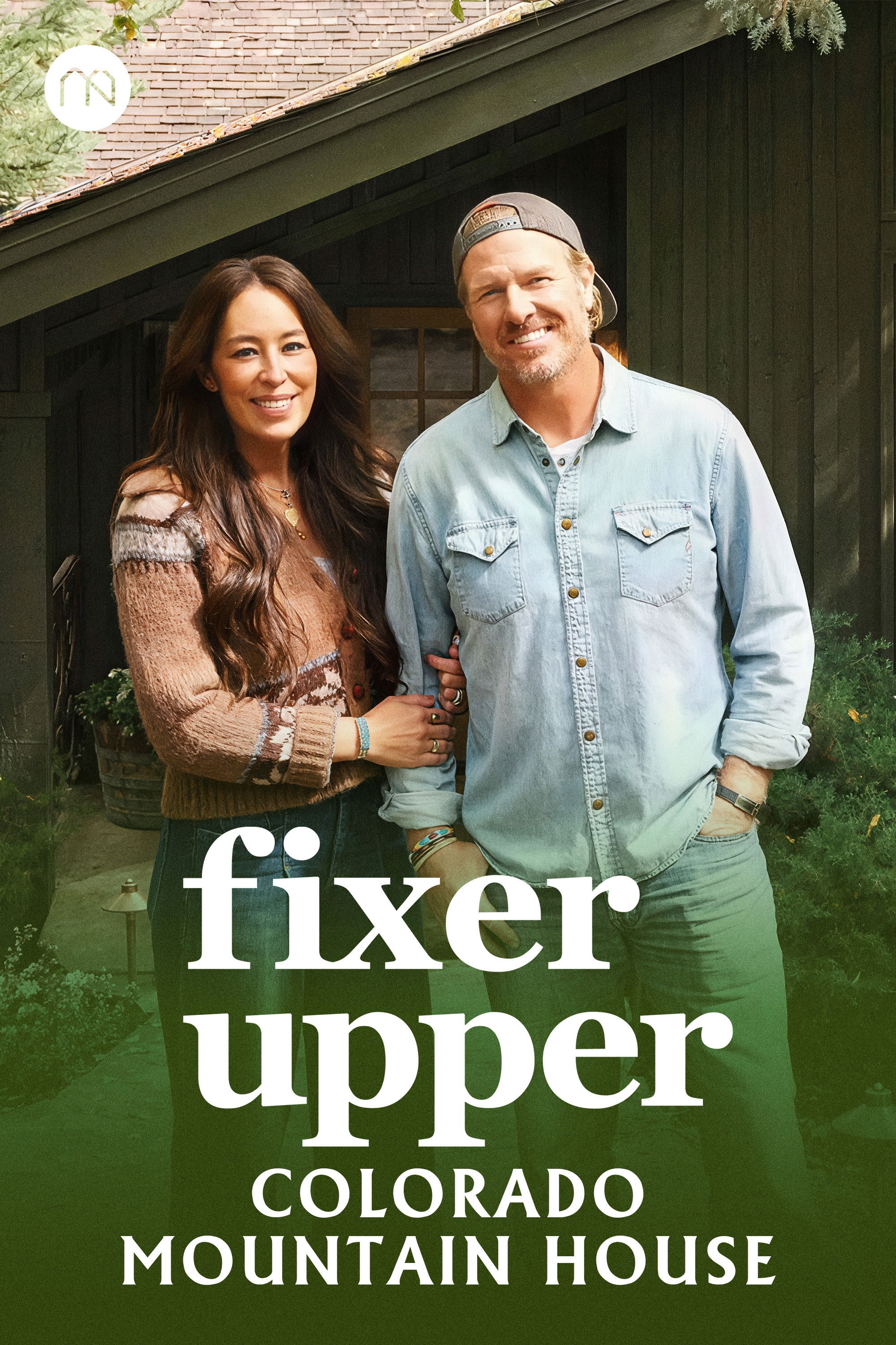 Fixer Upper: Colorado Mountain House Poster
