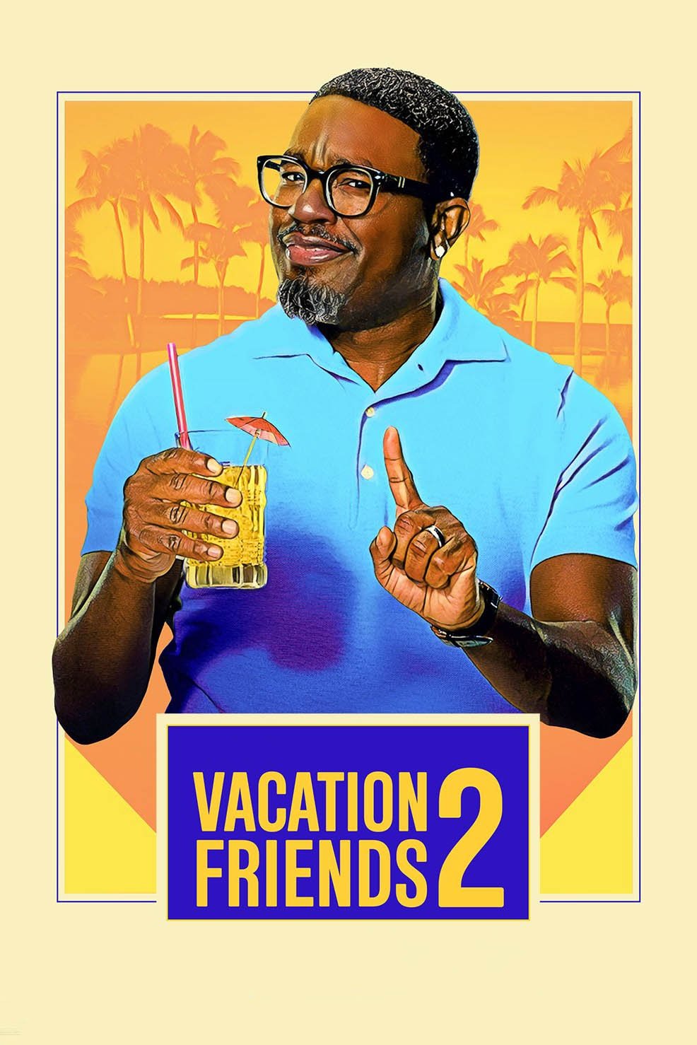Vacation Friends 2