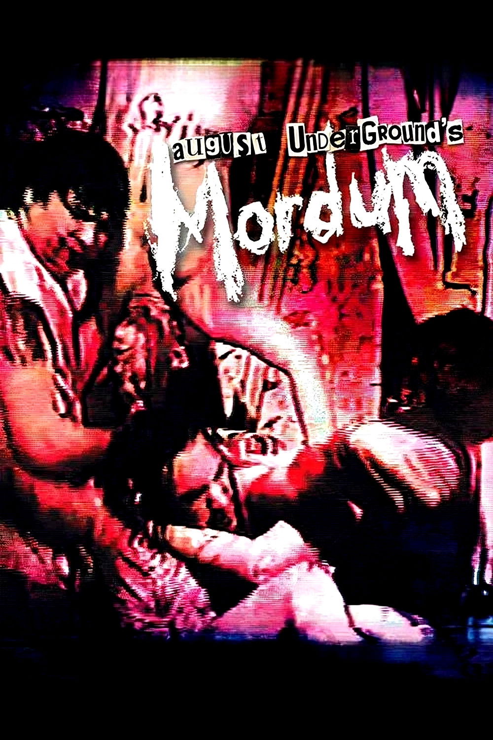 August Underground's Mordum
