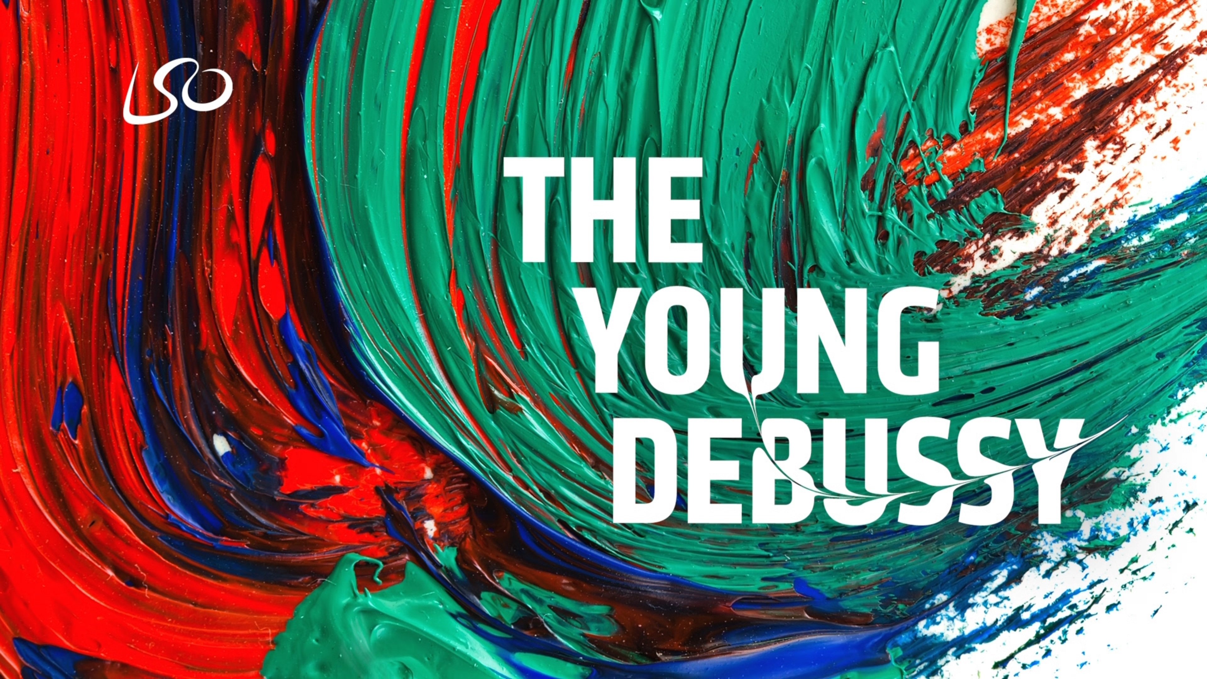 London Symphony Orchestra: The Young Debussy (2019)