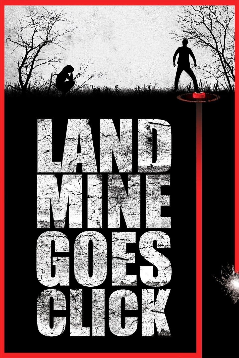 Landmine Goes Click