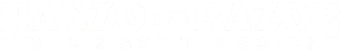 Hanzo the Razor: Who's Got the Gold? Logo