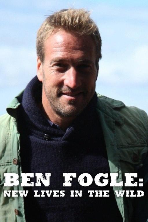 Ben Fogle: New Lives In The Wild - Season 3