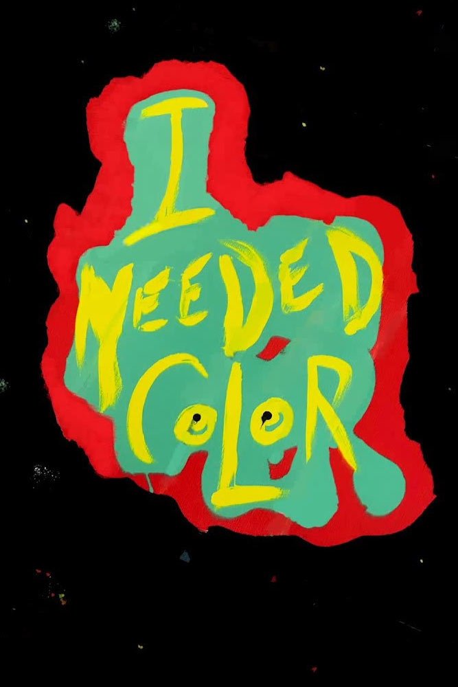 I Needed Color