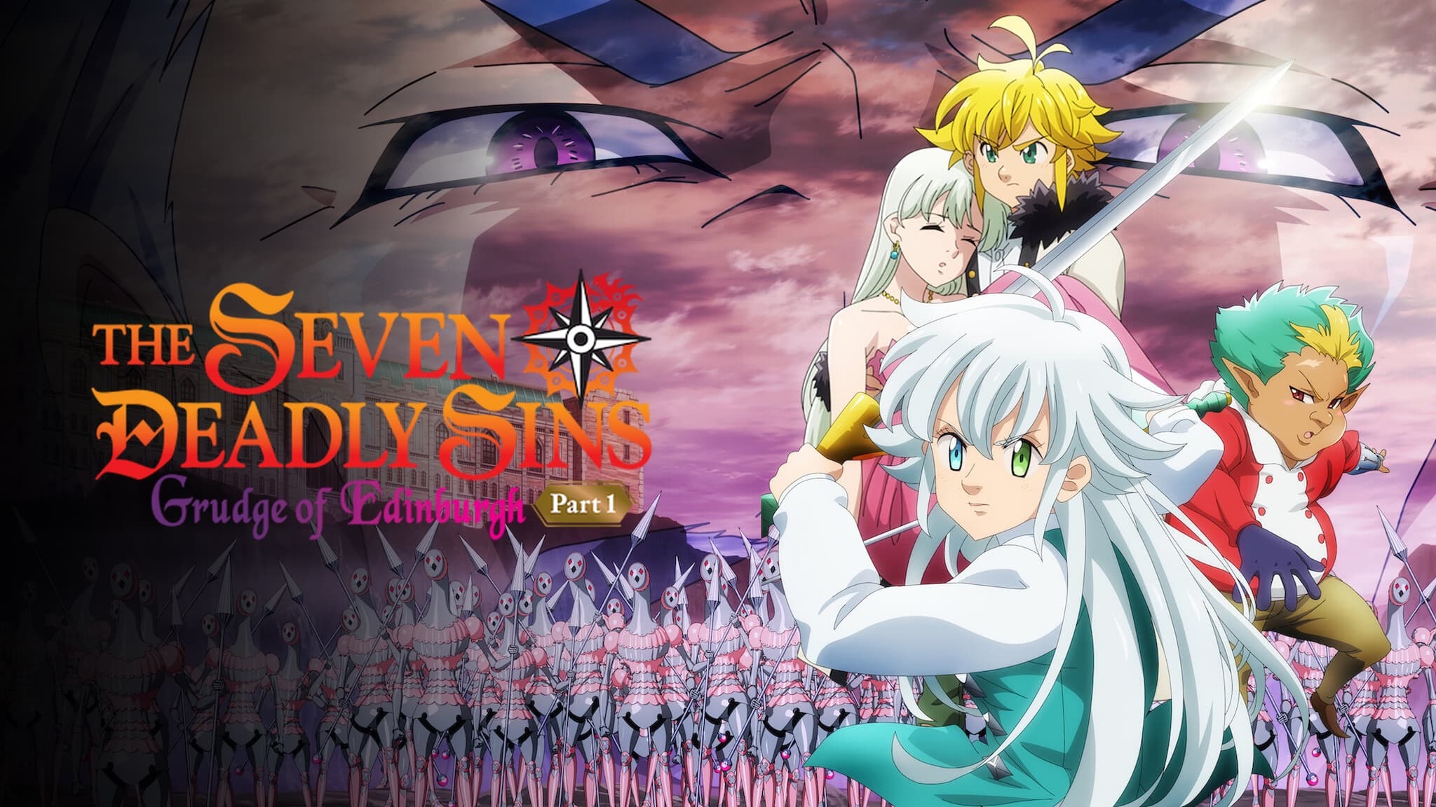 The Seven Deadly Sins: El rencor de Edimburgo - Parte 1