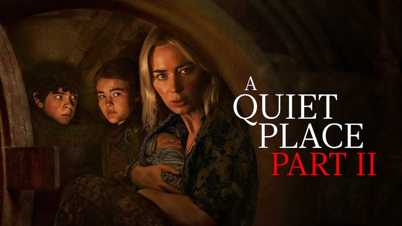 A Quiet Place II (2021)