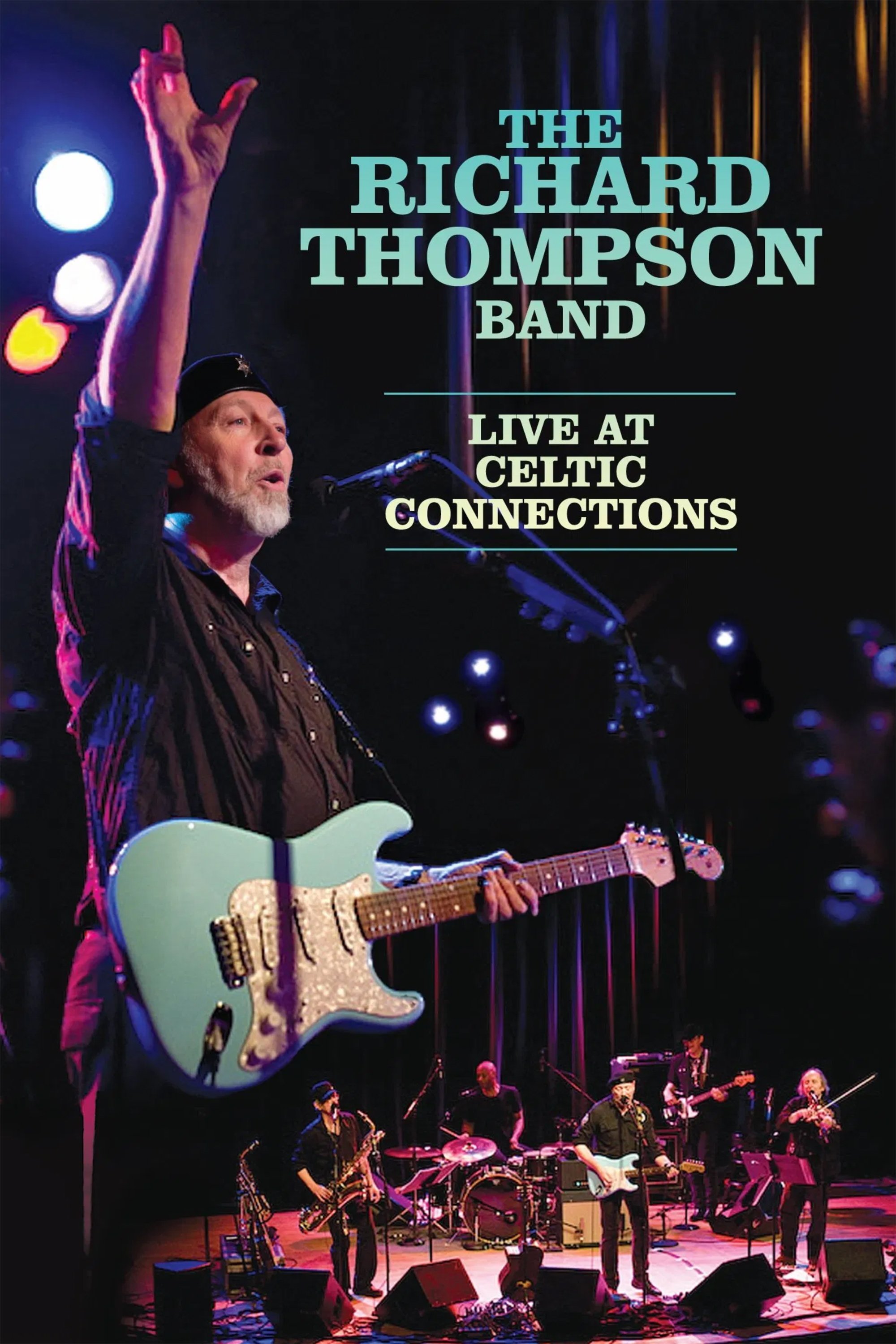 The Richard Thompson Band: Live at Celtic Connections