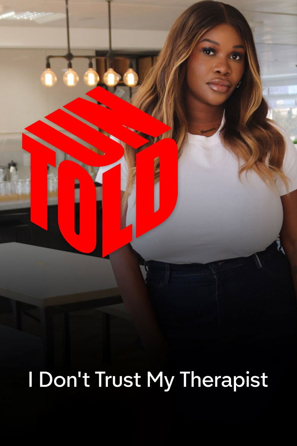 I Don't Trust My Therapist: UNTOLD