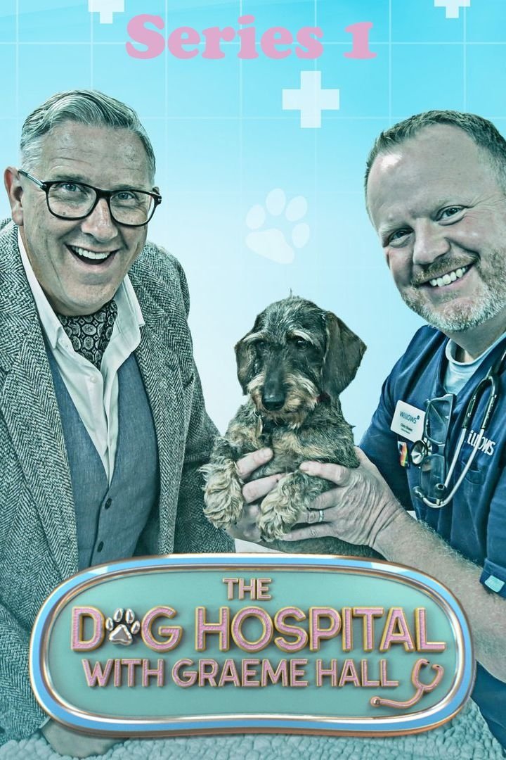 The Dog Hospital with Graeme Hall - Season 1