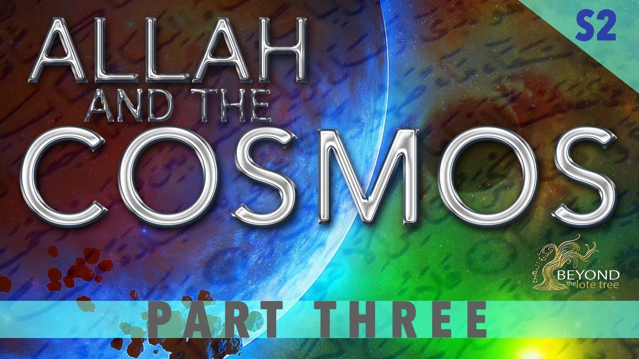 Allah and the Cosmos - Épisode 3