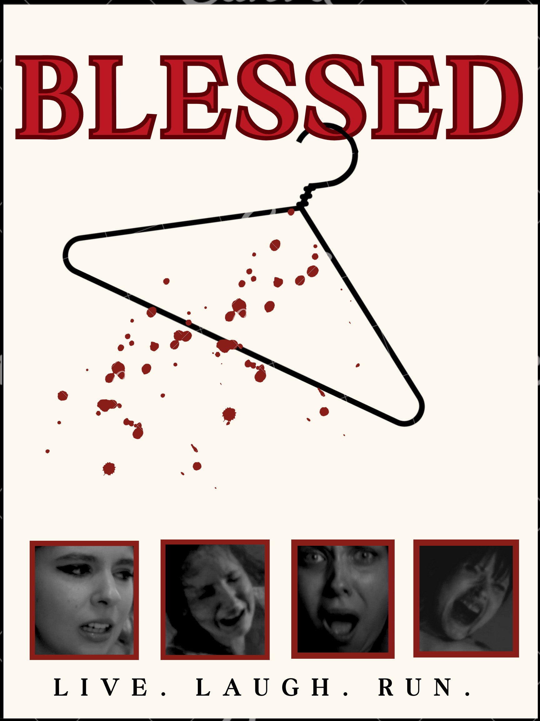 Blessed: Live, Laugh,Run!